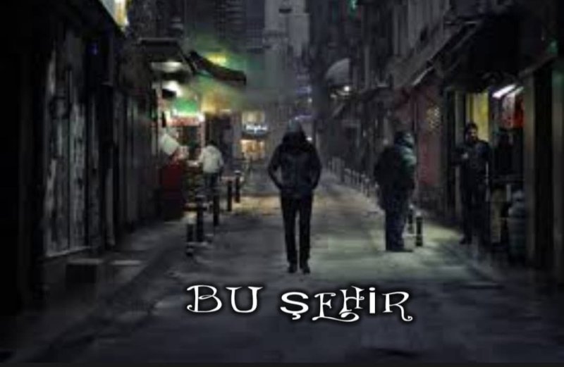 BU ŞEHİR