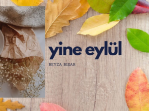 Read more about the article Yine Eylül – Beyza Bişar