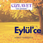 Eylül’ce Ahmet Terzioğlu