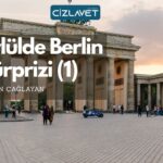 Eylülde Berlin Sürprizi (1) / Hasan Çağlayan