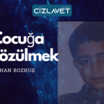 Çocuğa Çözülmek / Gökhan Bozkuş
